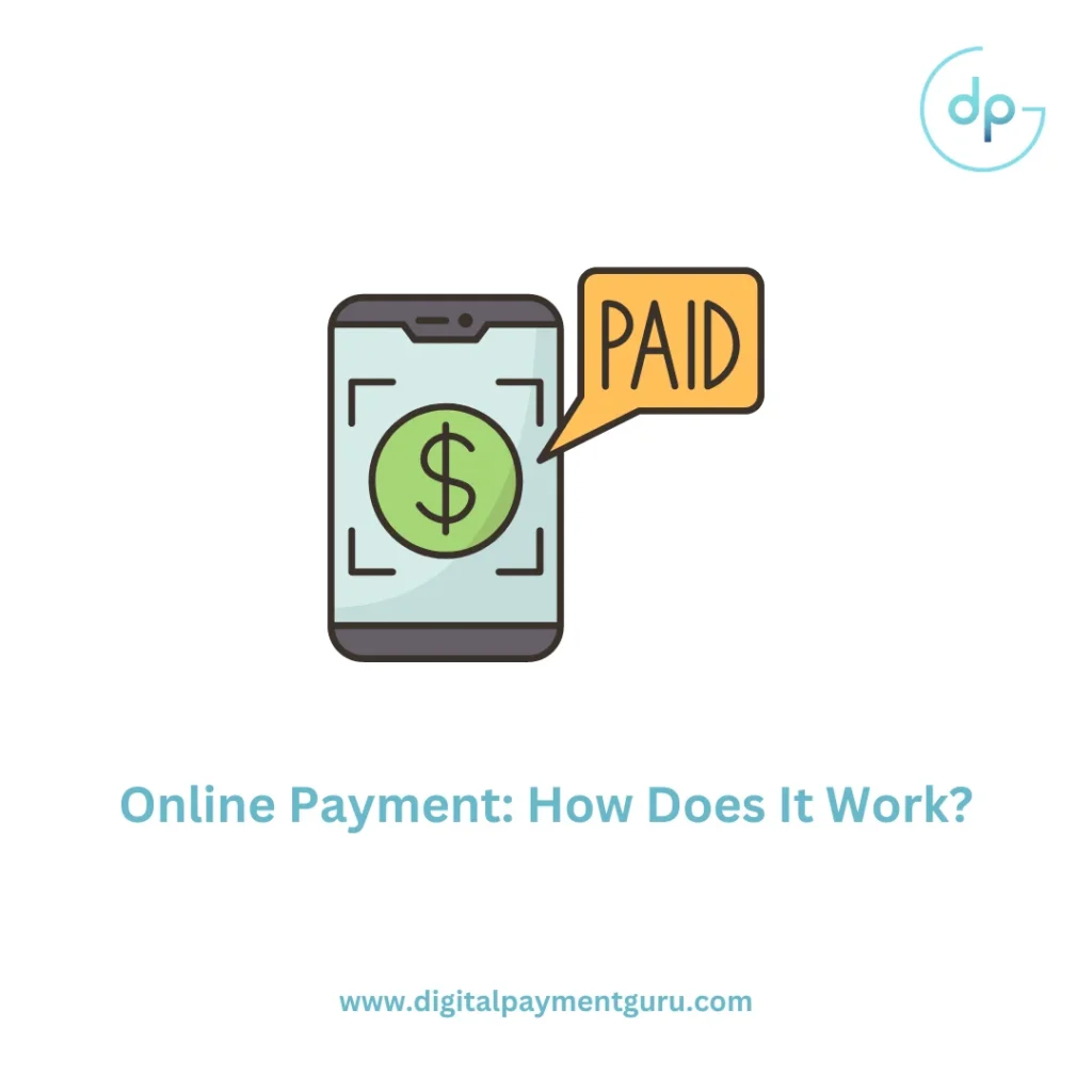 Online Payment: How Does It Work?